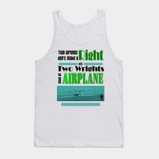 Two Wrongs Don't Make A Right Tank Top